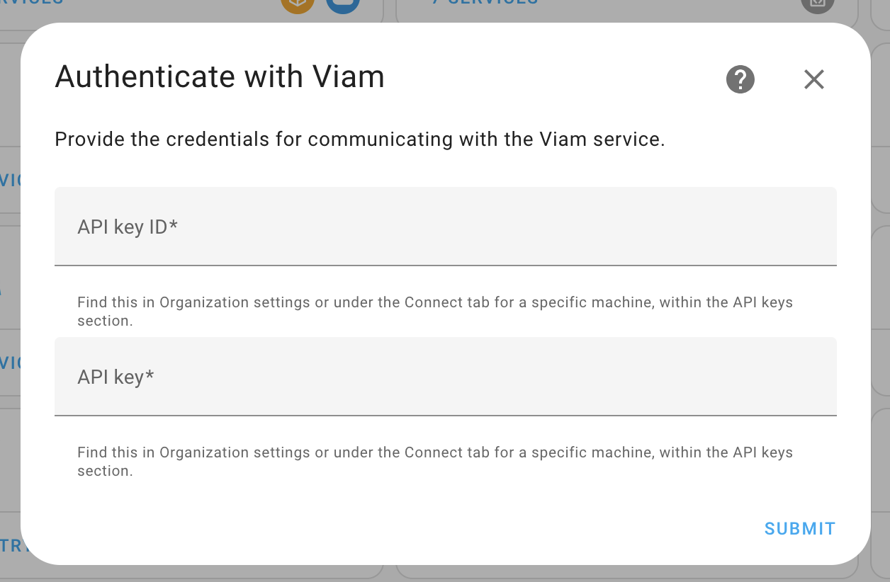 enter API keys for Viam machine